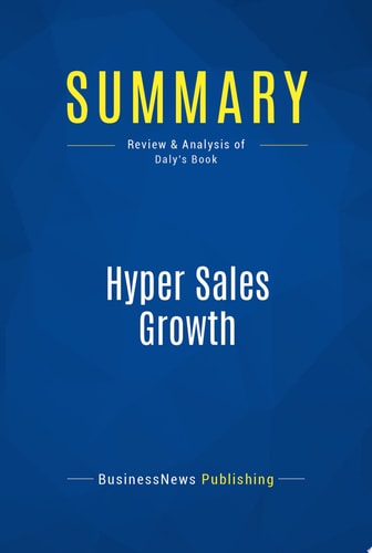 Summary: Hyper Sales Growth Review and Analysis of Daly's Book
