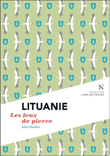 Lituanie : Les feux de pierre L'Âme des Peuples