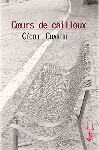 Coeur de cailloux: Roman ado (CHAPELIER FOU) (French Edition)