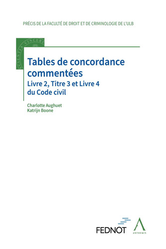 Tables de concordance commentées Livre 2, Titre 3 et Livre 4 du Code civil