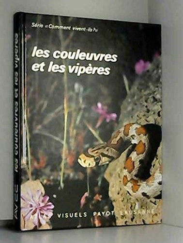 Les couleuvres et les vipères
