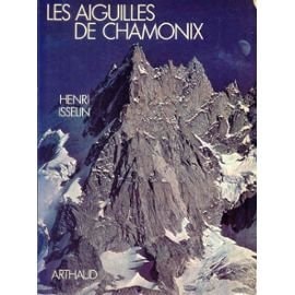 Les aiguilles de Chamonix 1741-1980