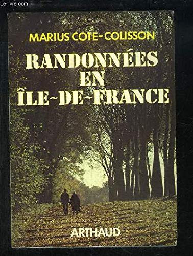 Randonnées en Ile-de-France (ARTHAUD (A)) (French Edition)