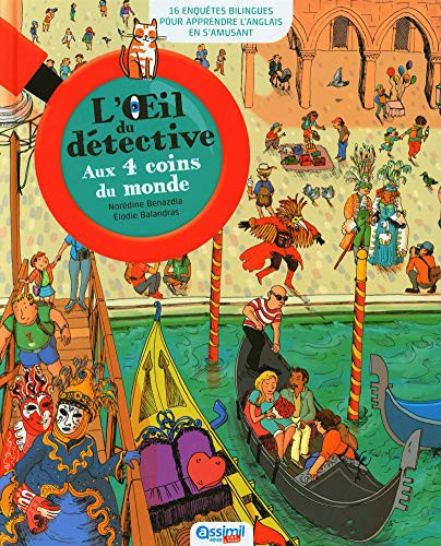 Aux 4 coins du monde 16 enquêtes bilingues pour apprendre l'anglais en s'amusant
