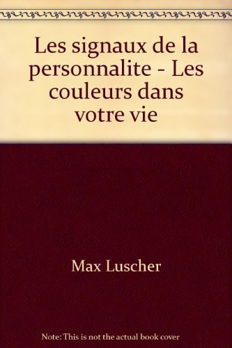 Les signaux de la personnalité Les rôles que nous jouons et leurs mobiles