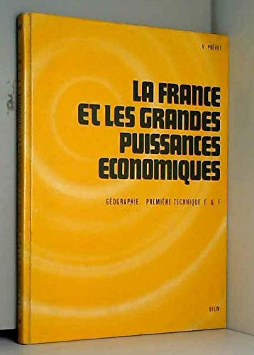 La France et les grandes puissances économiques technique, sections E & F