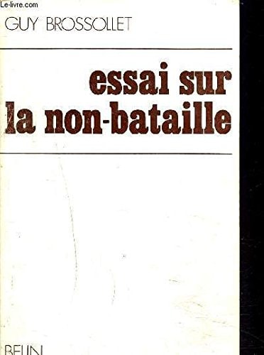 Essai sur la non-bataille (French Edition)