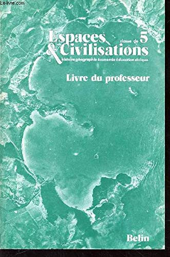 Espaces & civilisations histoire, géographie, économie, éducation civique