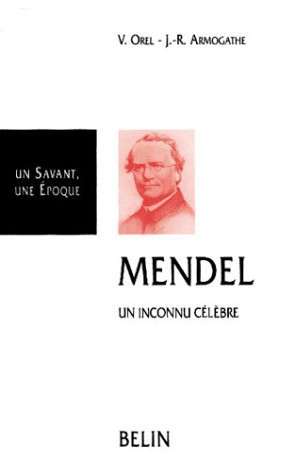 Mendel, 1822-1884 un inconnu célèbre