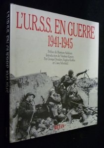 L'U.R.S.S. en guerre 1941-1945