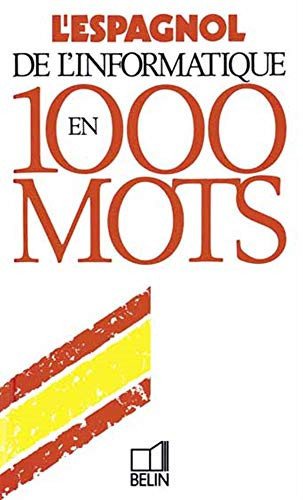 L'espagnol de l'informatique en 1000 mots
