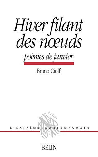Hiver filant des noeuds poèmes de janvier