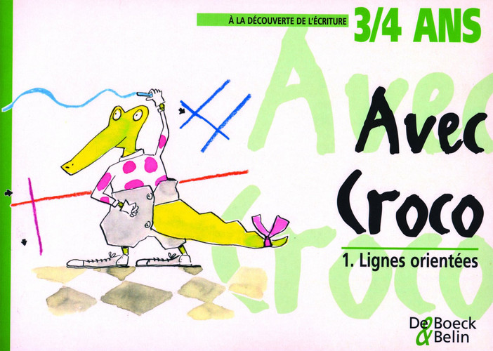 AVEC CROCO 1 LIGNES ORIENTEES 3/4 ANS