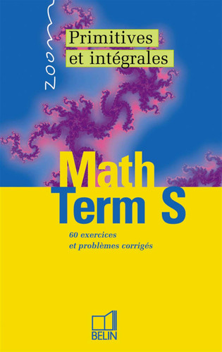 Primitives et intégrales, Terminale S