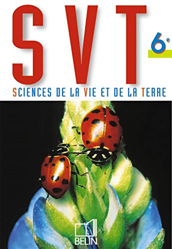 SVT 6e : sciences de la vie et de la terre