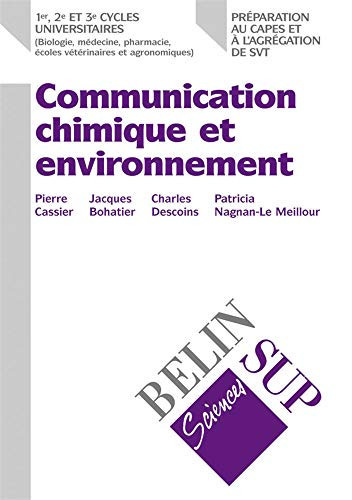 Communication chimique et environnement les relations animales intraspécifiques et interspécifiques