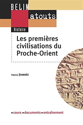 Les premières civilisations du Proche-Orient