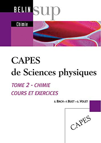 CAPES de Sciences physiques cours et exercices. Chimie