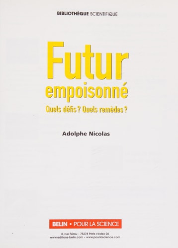 Futur empoisonné quels défis? quels remèdes?