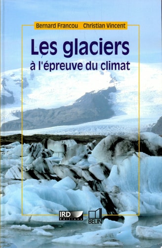 Les glaciers à l'épreuve du climat