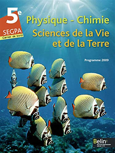 Physique-Chimie, Sciences de la vie et de la Terre 5e SEGPA carnet de bord