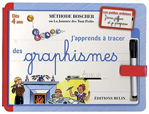 J'apprends à tracer des graphismes méthode Boscher ou La journée des tout petits