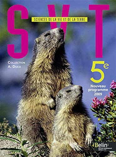 SVT : sciences de la vie et de la terre : 5e : nouveau programme 2009