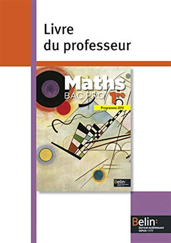 Maths 1e Bac pro Livre du professeur, programme 2010