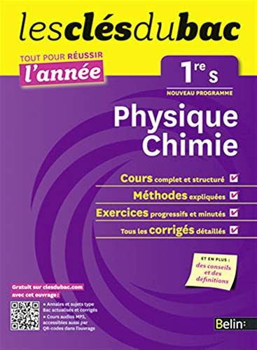 Clés du Bac - Physique-Chimie 1e S - Réussir l'année