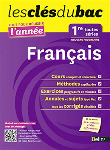 Clés du Bac - Français 1e toutes séries - Réussir l'année