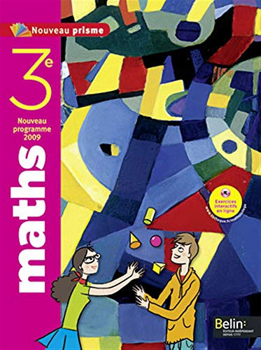 Maths 3e Nouveau prisme Programme 2009