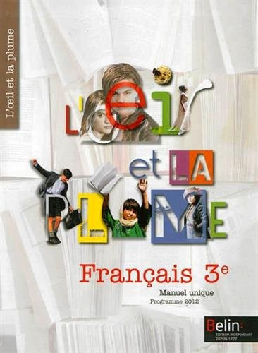 Français 3e L'oeil et la plume Programme 2012