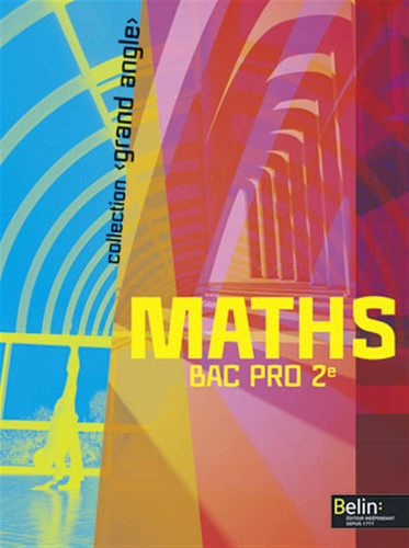 Maths 2e bac pro Grand Angle