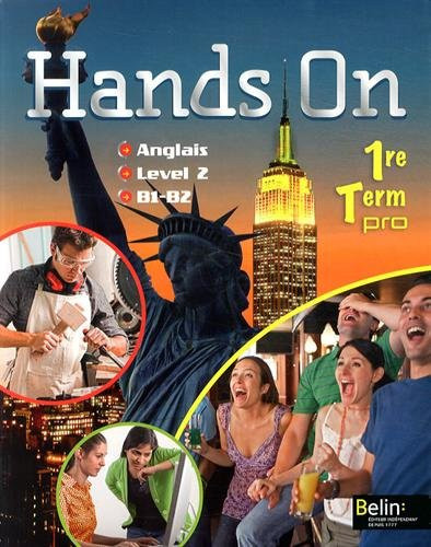 Anglais 1e & Tle pro B1-B2 Level 2 Hands On