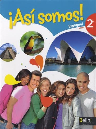 Espagnol 2e A2-B1 Asi somos!