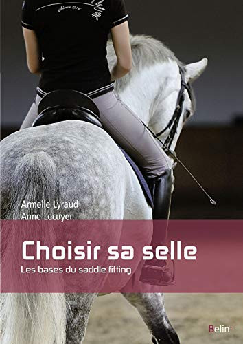 Choisir sa selle Les bases du saddle fitting