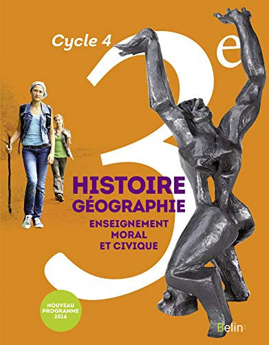 Histoire-Géographie Enseignement moral et civique 3e Cycle 4 Livre de l'élève