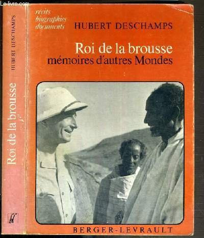 Roi de la brousse: Mémoires d'autres mondes (Récits, biographies, documents) (French Edition)