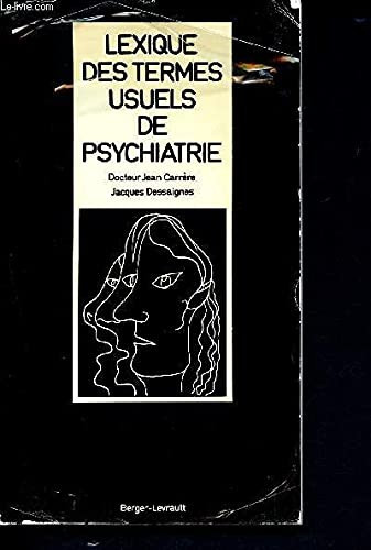 Lexique des termes usuels de psychiatrie (French Edition)