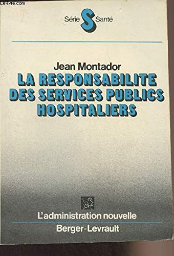 La responsabilité des services publics hospitaliers