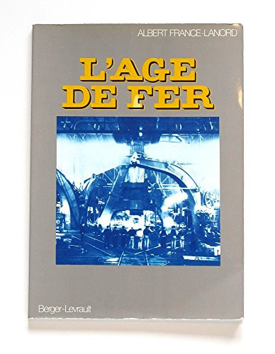 L'Age de fer: [images (L'Univers de la photographie) (French Edition)
