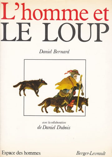 L'homme et le loup (Espace des hommes) (French Edition)