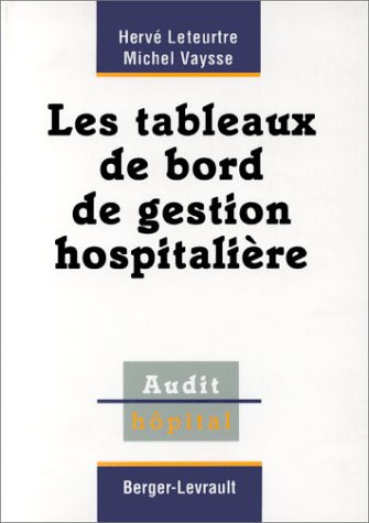 Les tableaux de bord de gestion hospitalière