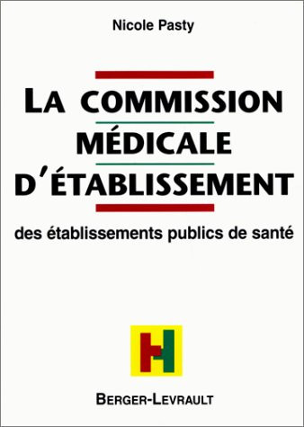La commission médicale d'établissement des établissements publics de santé