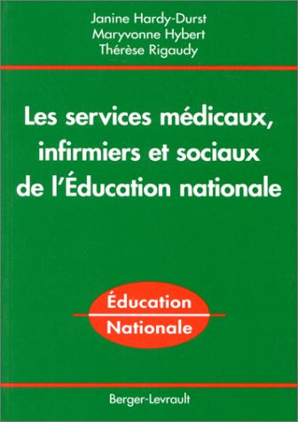 Les services médicaux, infirmiers et sociaux de l'Éducation nationale