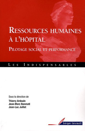 Ressources humaines à l'hôpital pilotage social et performance