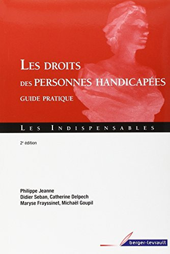 Les droits des personnes handicapées Guide pratique