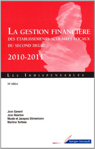La gestion financière des établissements scolaires locaux du second degré 2010-2011