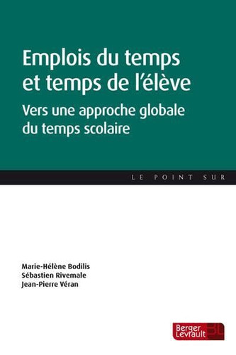 De l'emploi du temps aux emplois des temps vers une approche globale du temps scolaire