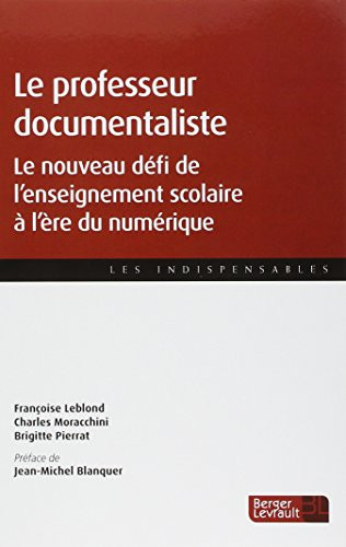 Le professeur documentaliste le nouveau défi de l'enseignement scolaire à l'ère du numérique
